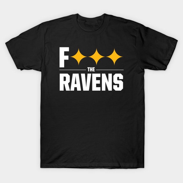 F*** the RAVENS T-Shirt by OldSkoolDesign